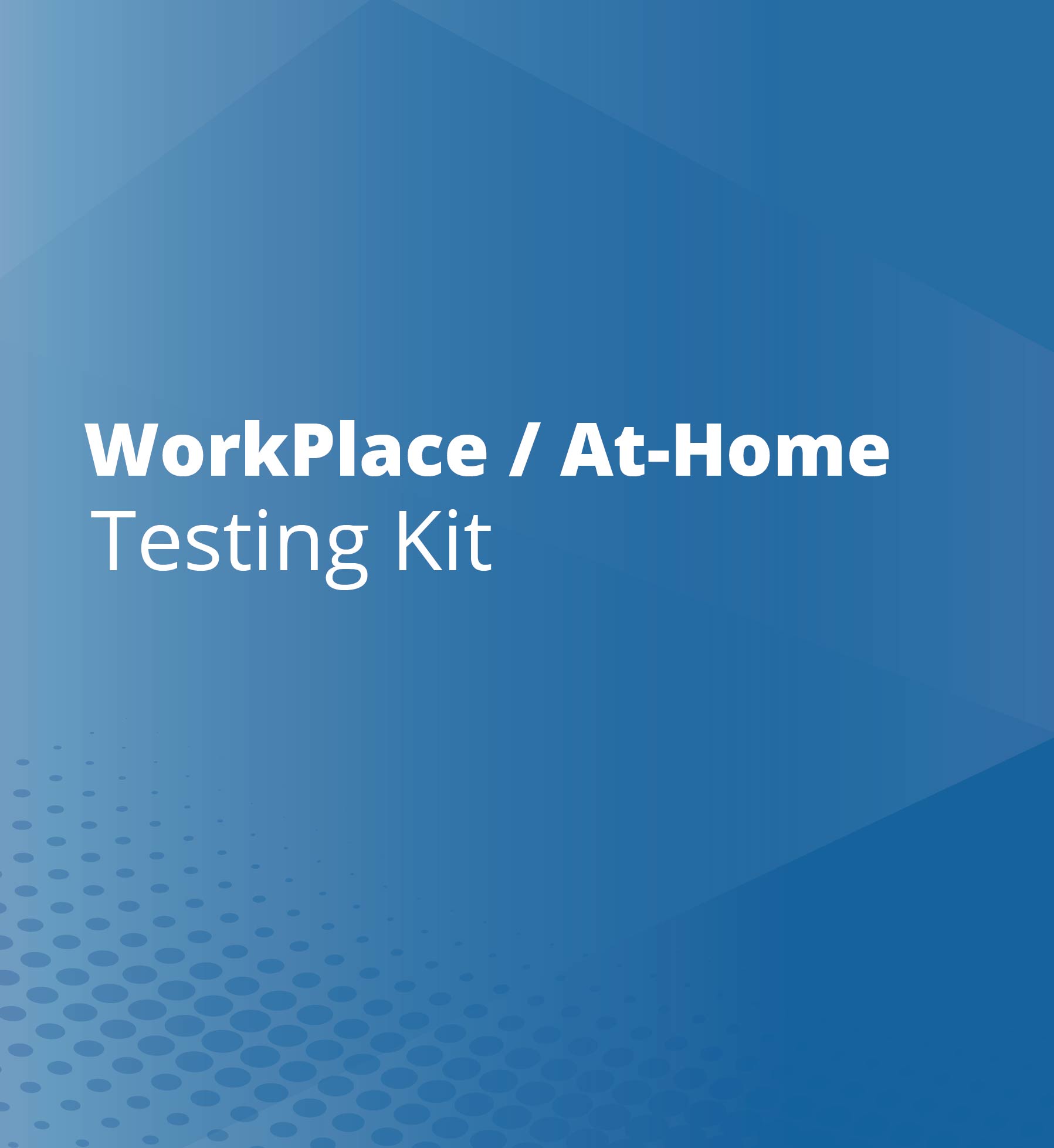 MD Workplace or At Home Testing